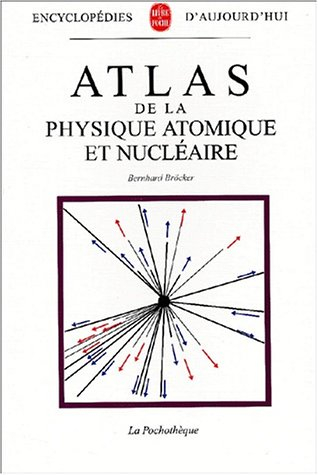 Atlas de la physique atomique et nucléaire