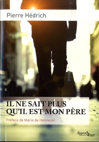 Il ne sait plus qu'il est mon père : enquête d'un fils sur son père malade d'Alzheimer