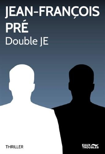 Double je : une nouvelle enquête du commissaire Langsamer : thriller