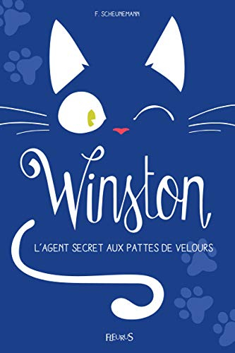 Winston. Vol. 2. Winston : l'agent secret aux pattes de velours