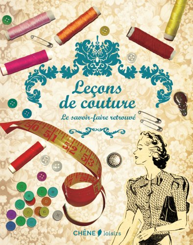 Leçons de couture : le savoir-faire retrouvé