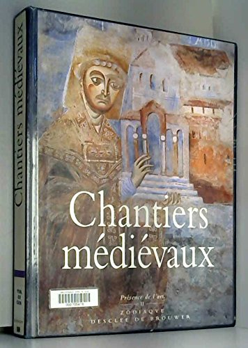 chantiers médiévaux