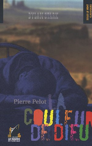 Dylan Stark. Vol. 2006. La couleur de Dieu