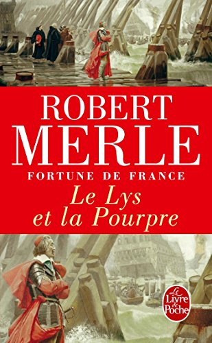 Fortune de France. Vol. 10. Le lys et la pourpre