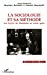 La sociologie et sa méthode : Les règles de Durkheim un siècle après