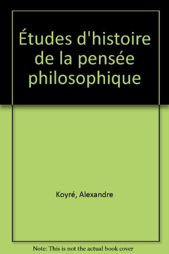 Études d'histoire de la pensée philosophique