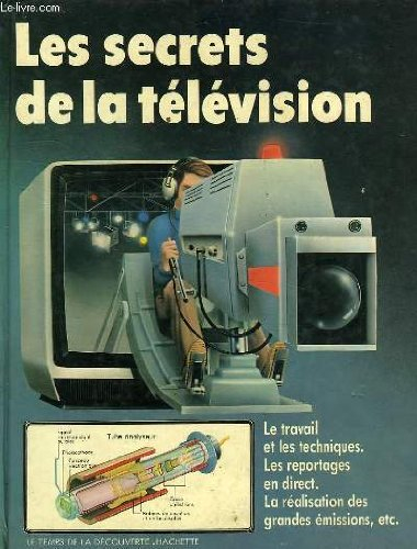 les secrets de la television