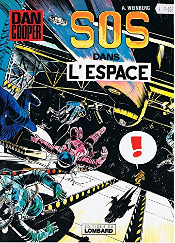 Dan Cooper. Vol. 17. SOS dans l'espace