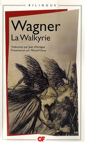 La Walkyrie. Die Walküre