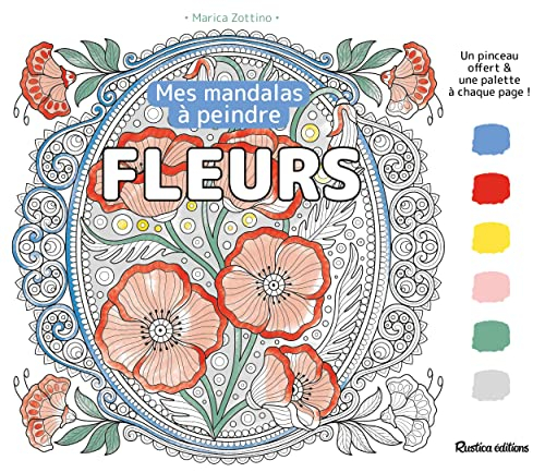 Fleurs : mes mandalas à peindre