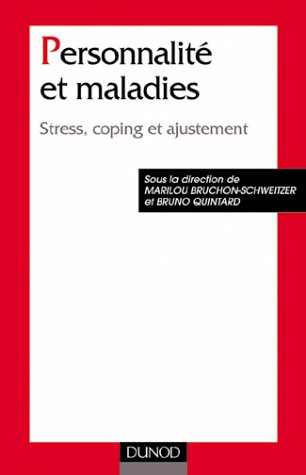 Personnalité et maladies : stress, coping et ajustement