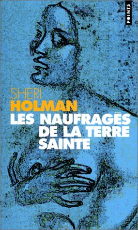 Les naufragés de la Terre sainte