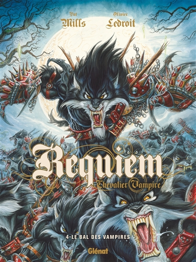 Requiem, chevalier vampire. Vol. 4. Le bal des vampires