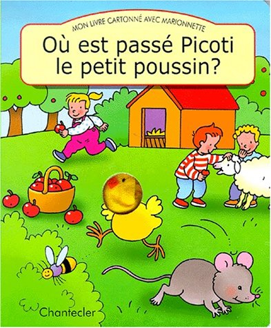Où est passé Picoti le petit poussin ?