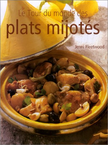 Le tour du monde des plats mijotés