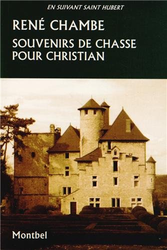 Souvenirs de chasse pour Christian