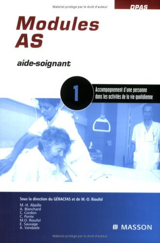 Modules AS, aide-soignant, module 1 : accompagnement d'une personne dans les activités de la vie quo