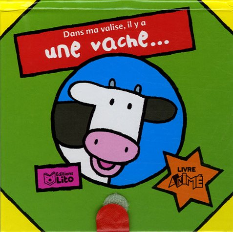 Dans ma valise, il y a une vache...