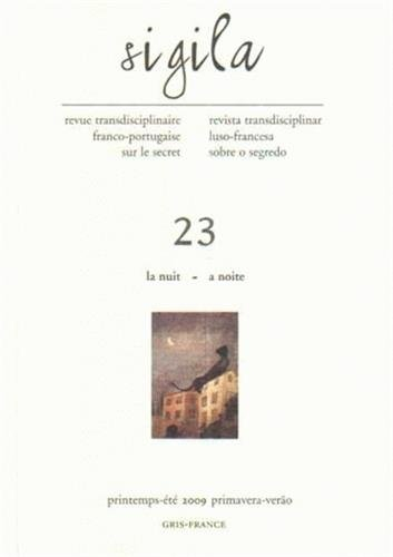 Sigila, n° 23. La nuit. A noite