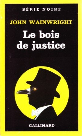 Le bois de justice