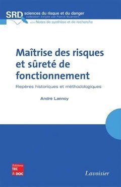 Maîtrise des risques et sûreté de fonctionnement : repères historiques et méthodologiques