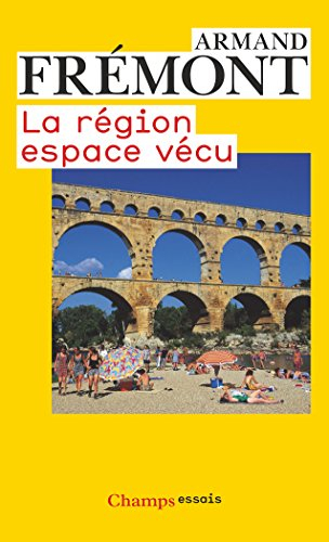 La région, espace vécu