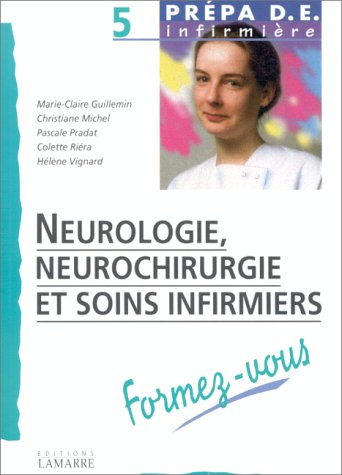 Neurologie et neurochirurgie et soins infirmiers