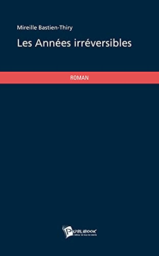 Les Années irréversibles