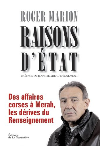 Raisons d'Etat : des affaires corses à Merah, les dérives du renseignement