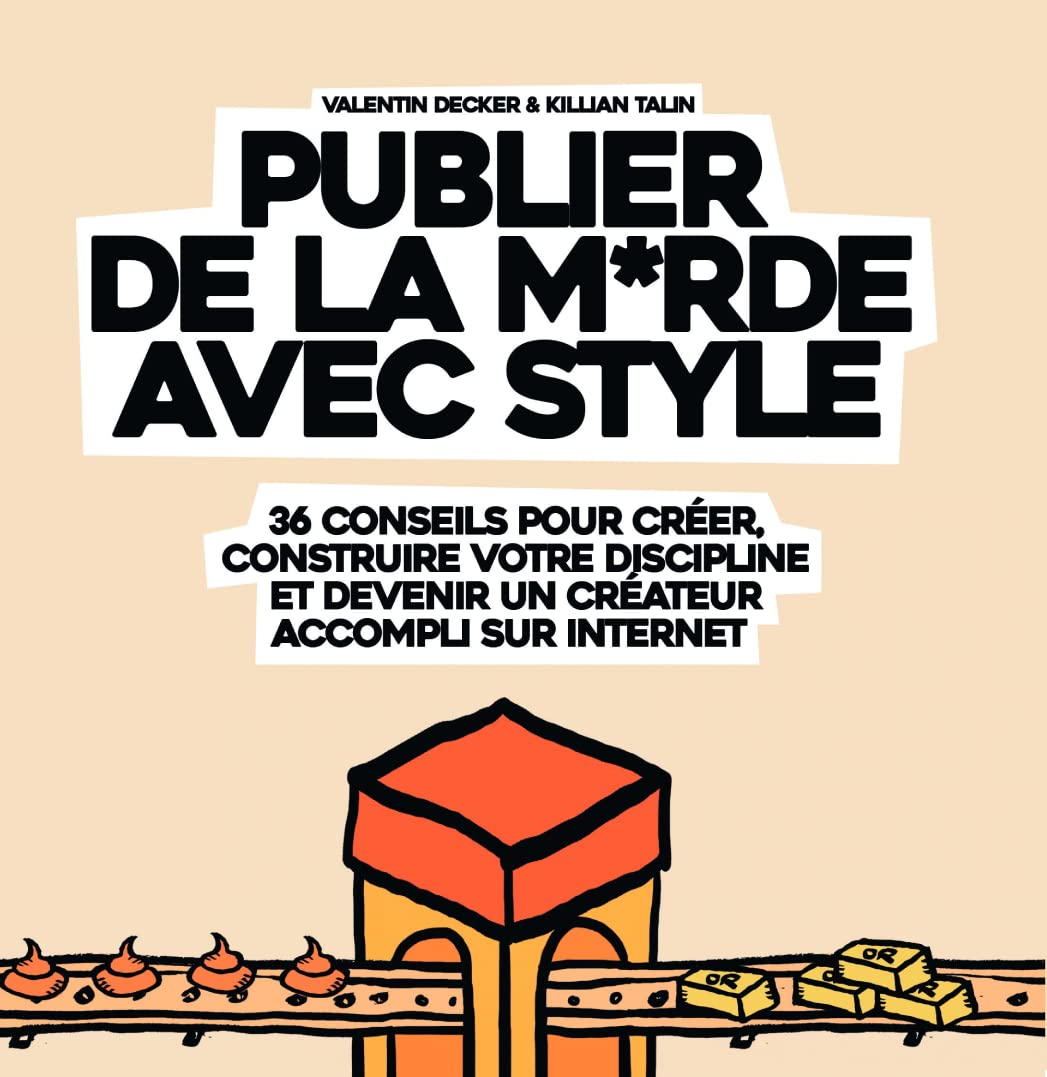 Publier de la M*rde avec Style