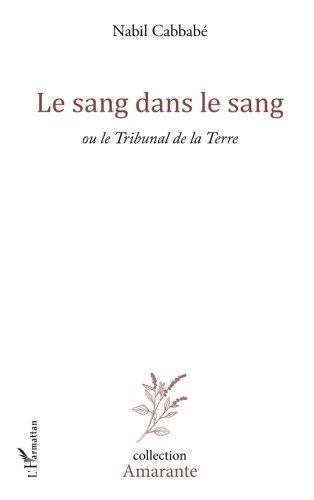 Le sang dans le sang ou Le tribunal de la Terre