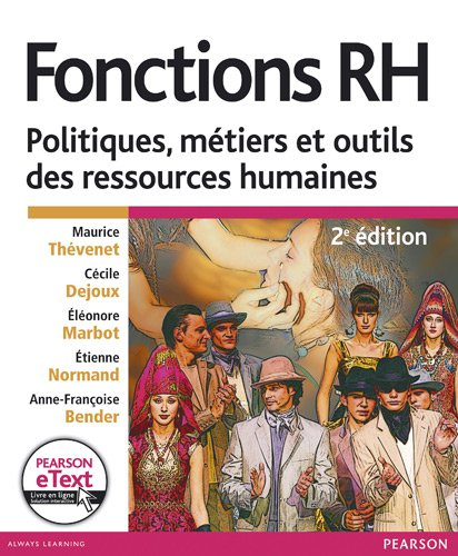 Fonctions RH : politiques, métiers et outils des ressources humaines