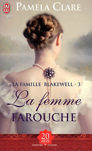La famille Blakewell. Vol. 3. La femme farouche