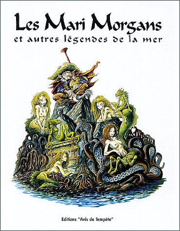 Les Mari-Morgans et autres légendes de la mer