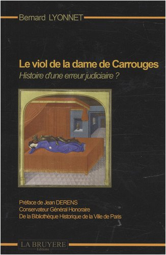 le viol de la dame de carrouges : histoire d'une erreur judiciaire ?