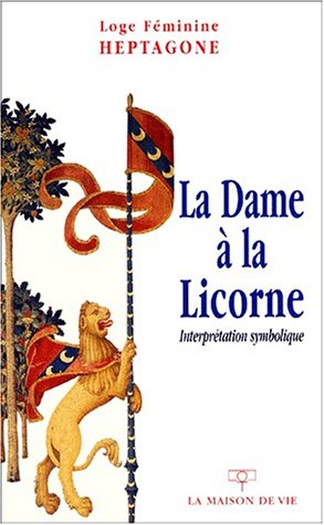 La Dame à la licorne : interprétation symbolique