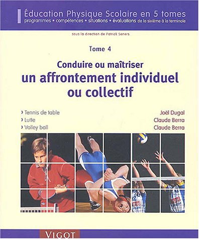 Education physique scolaire : programmes, compétences, situations et évaluations de la sixième à la 
