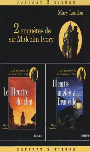 2 enquêtes de sir Malcolm Ivory