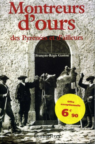 Montreurs d'ours des Pyrénées et d'ailleurs