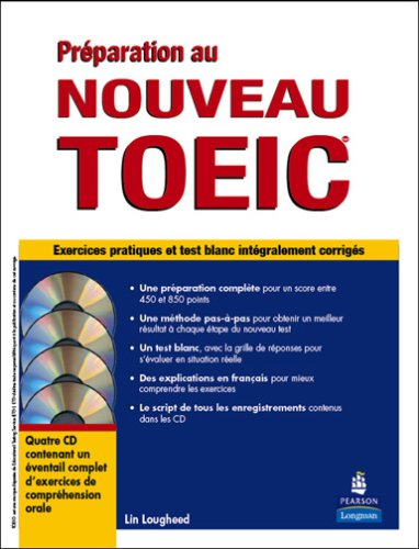 Préparation au nouveau TOEIC : méthode d'apprentissage avec exercices pratiques et test blanc intégr