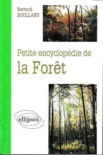 Petite encyclopédie de la forêt