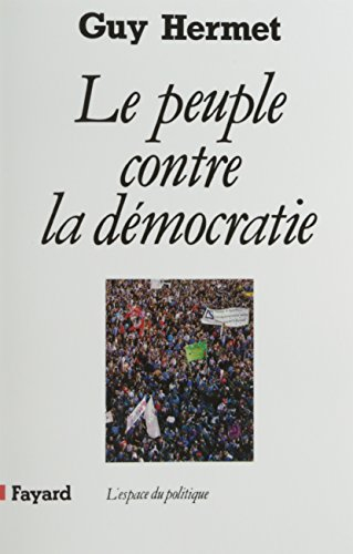 Le Peuple contre la démocratie