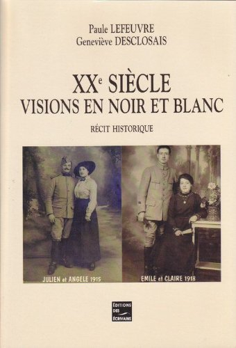 xx eme siecle visions en noir et blanc