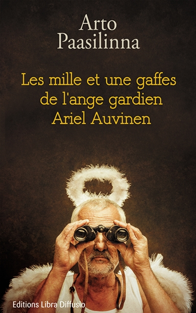 Les mille et une gaffes de l'ange gardien Ariel Auvinen