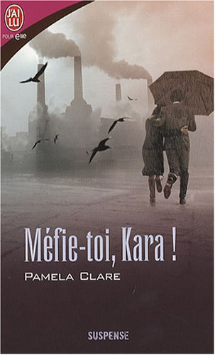 Méfie-toi, Kara !
