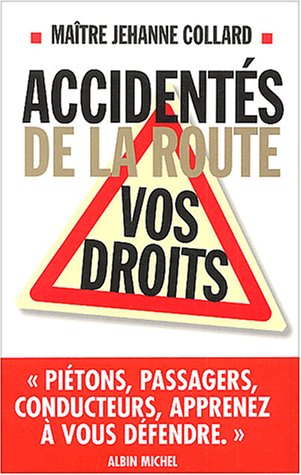 Accidentés de la route : vos droits