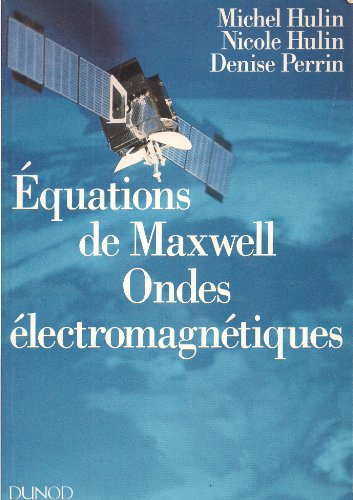 equations de maxwell, ondes électromagnétqiues