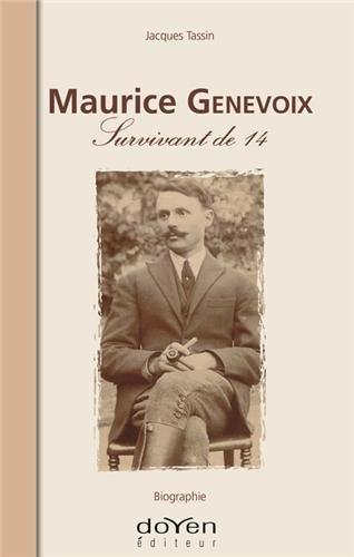 Maurice Genevoix, survivant de 14 : biographie
