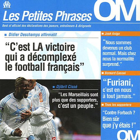 Les petites phrases OM : best of officiel des déclarations des joueurs, entraîneurs & dirigeants