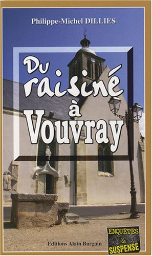 Du raisiné à Vouvray